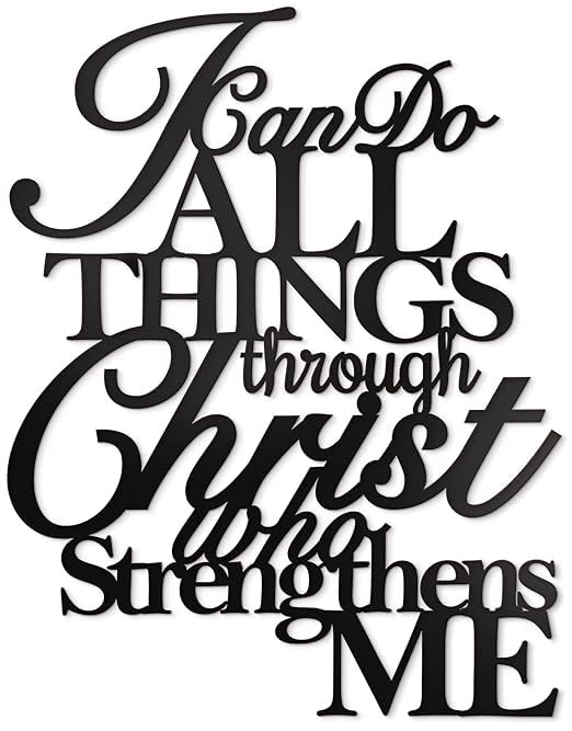 I Can Do All Things Through Christ Metal Wall Art, Philippians 4 13 Christ Home Decor I Can Do All Things Through Christ Who Strengthens Me Religious Scripture