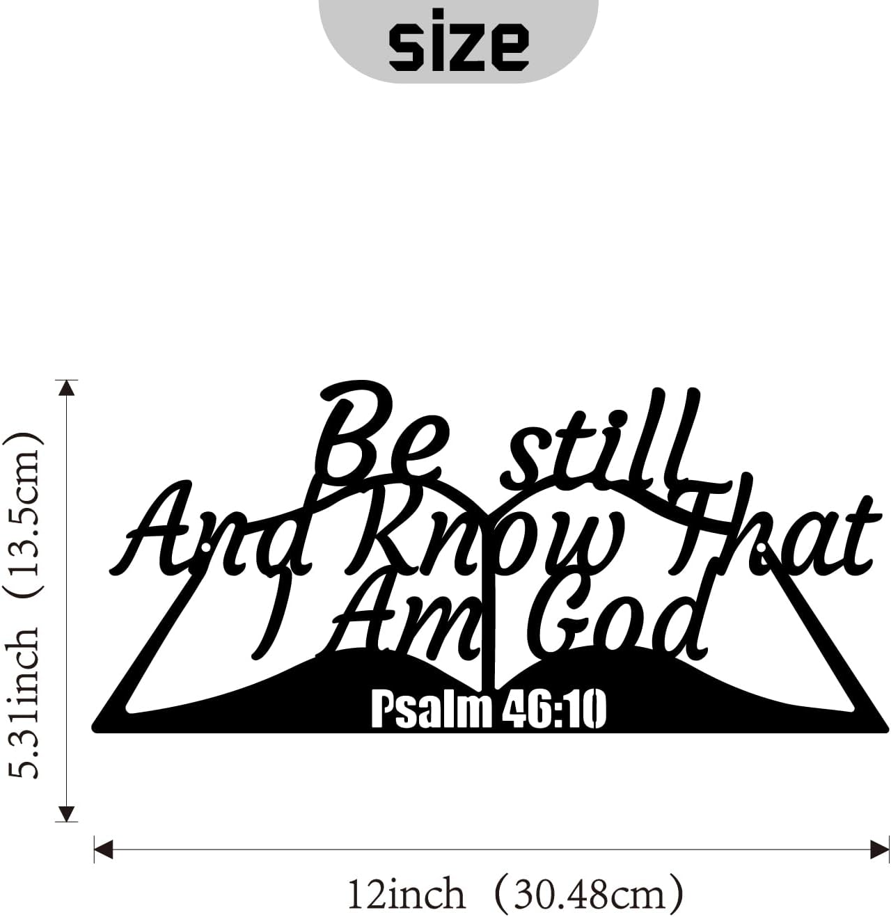 Be Still and Know That I Am God Psalm 46:10 Metal Sign, 12"X5.31" Inch Christian Wall Art Religious Wall Decor Bible Scripture Wall Hanging Decoration E-53