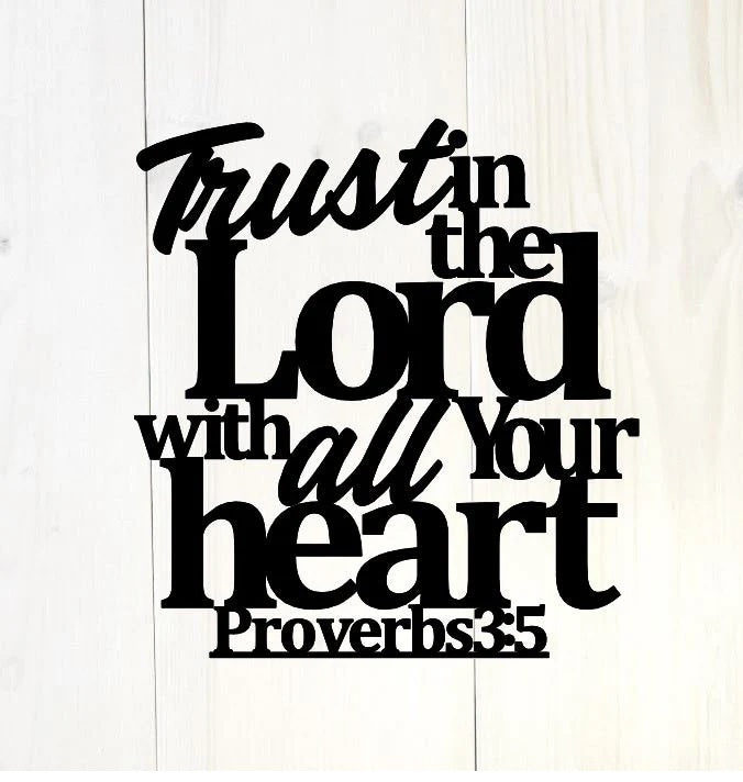Trust in the lord with all your heart, wall decor sign| farmhouse wall decor | hanging, Proverbs 3:5 Sign, Christian Signs, Bible Verse Sign