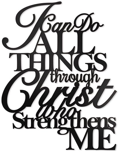 I Can Do All Things Through Christ Metal Wall Art, Philippians 4 13 Christ Home Decor I Can Do All Things Through Christ Who Strengthens Me Religious Scripture