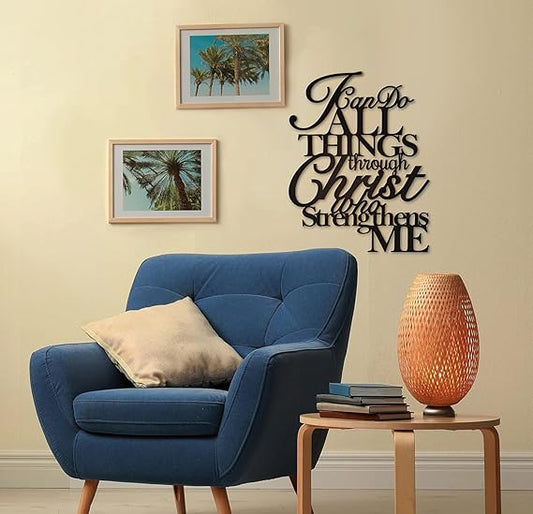 I Can Do All Things Through Christ Metal Wall Art, Philippians 4 13 Christ Home Decor I Can Do All Things Through Christ Who Strengthens Me Religious Scripture