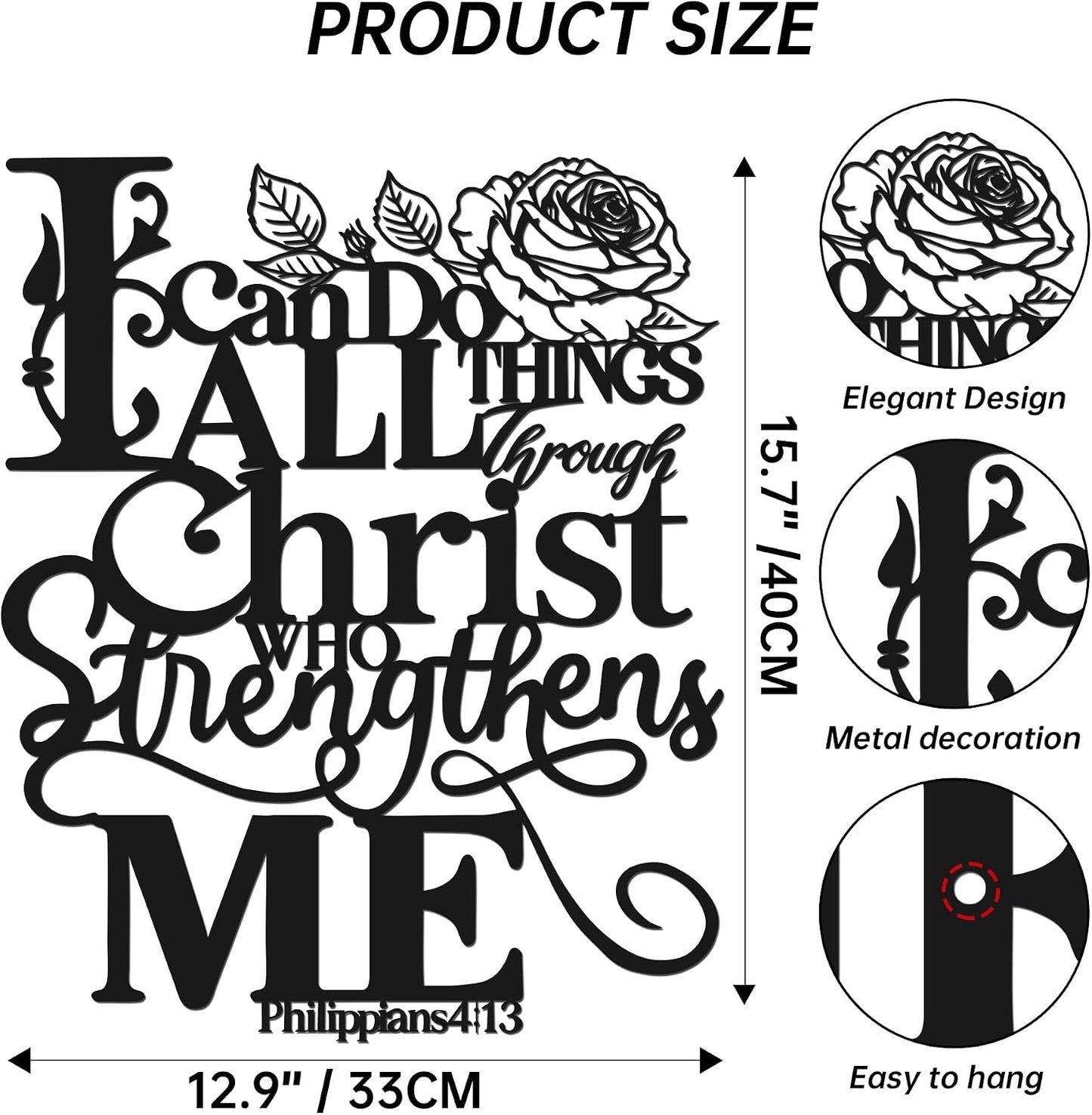 Philippians 4:13 "I can do all things through Christ who strengthens me" Scripture Metal Wall Decor- Christian Inspirational Art with Rose Accent, Black Indoor Outdoor Decor for Home E-49