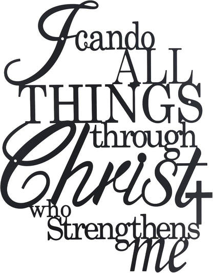 I Can Do All Things Through Christ Metal Wall Art,Metal Christian Wall Decor (Black) E-56