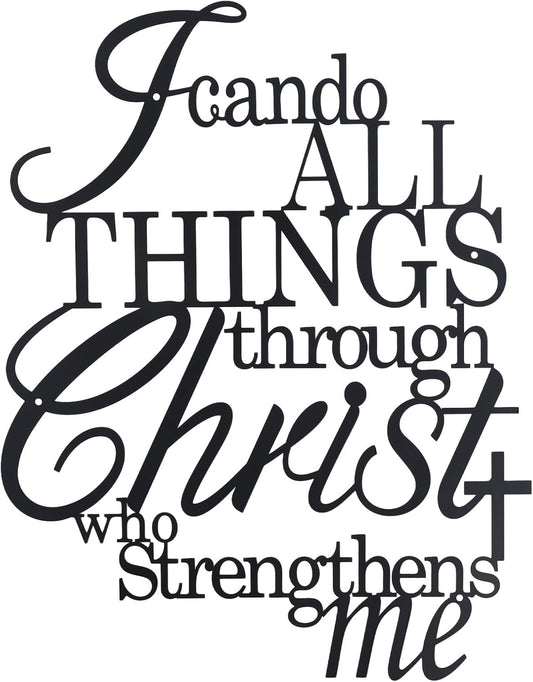 I Can Do All Things Through Christ Metal Wall Art,Metal Christian Wall Decor (Black) E-56