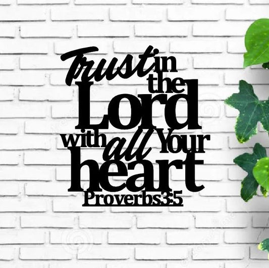 Trust in the lord with all your heart, wall decor sign| farmhouse wall decor | hanging, Proverbs 3:5 Sign, Christian Signs, Bible Verse Sign