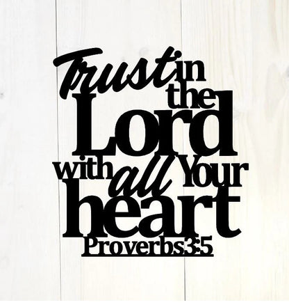 Trust in the lord with all your heart, wall decor sign| farmhouse wall decor | hanging, Proverbs 3:5 Sign, Christian Signs, Bible Verse Sign