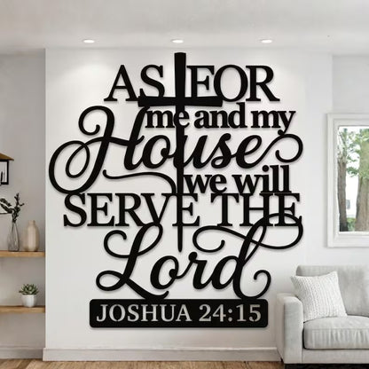 Joshua 24 15 Metal Sign, Christian Wall Art, Faith Based Home Decor E-30